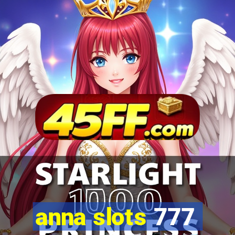 anna slots 777